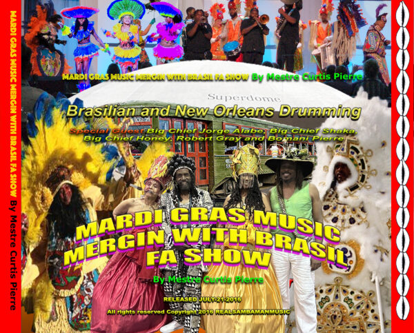MARDI GRAS MUSIC MERGIN WITH BRASIL FA SHOW Complete CD